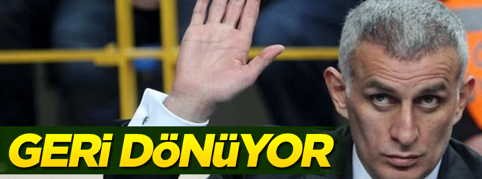 Hacıosmanoğlu geri dönüyor