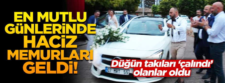 Haciz işlemi uygulanan düğün takıları çalındı