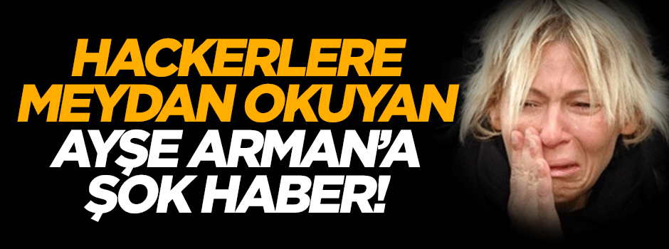 Hackerlere meydan okuyan Ayşe Arman'ın hesabı hacklendi