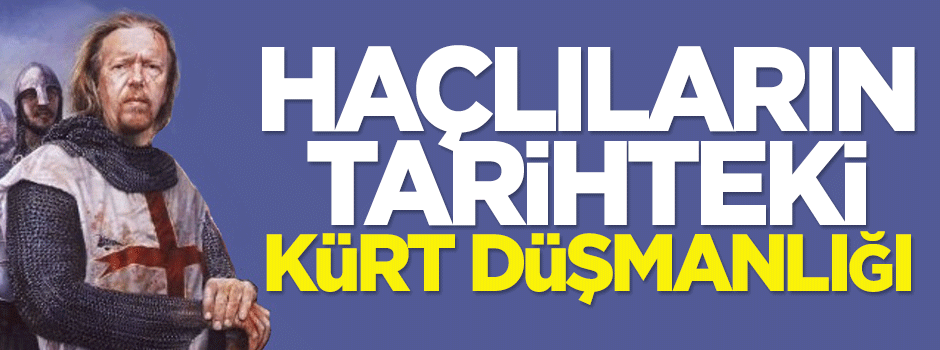 Sabri Balaman: Haçlıların tarihteki Kürt düşmanlığı