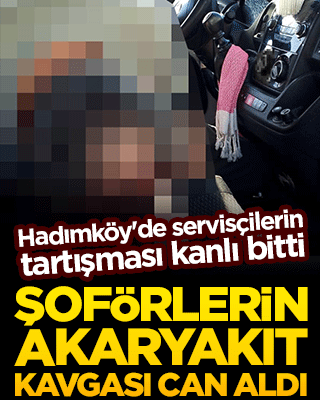 Şoförlerin akaryakıt kavgası can aldı