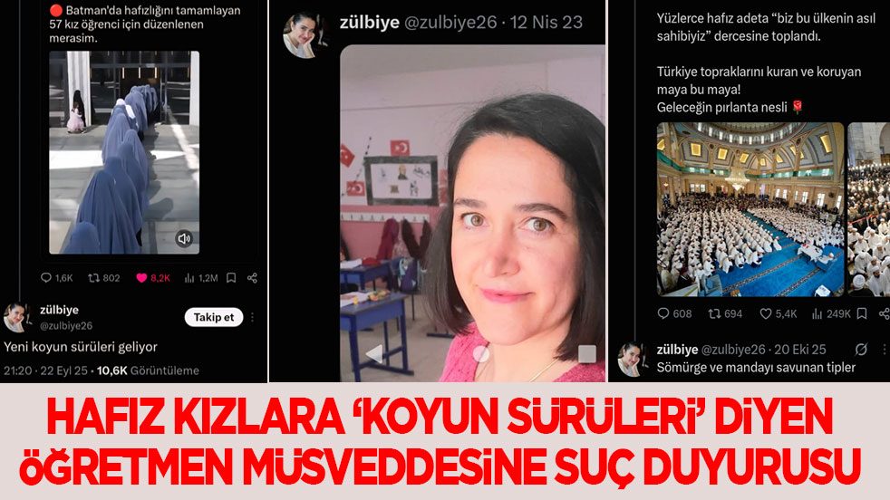 Hafız kızlara ‘koyun sürüleri’ diyen İslam düşmanı öğretmene suç duyurusu!