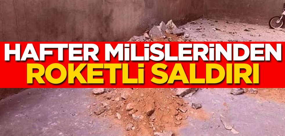 Hafter milislerinden Mitiga Havalimanı'na roketli saldırı