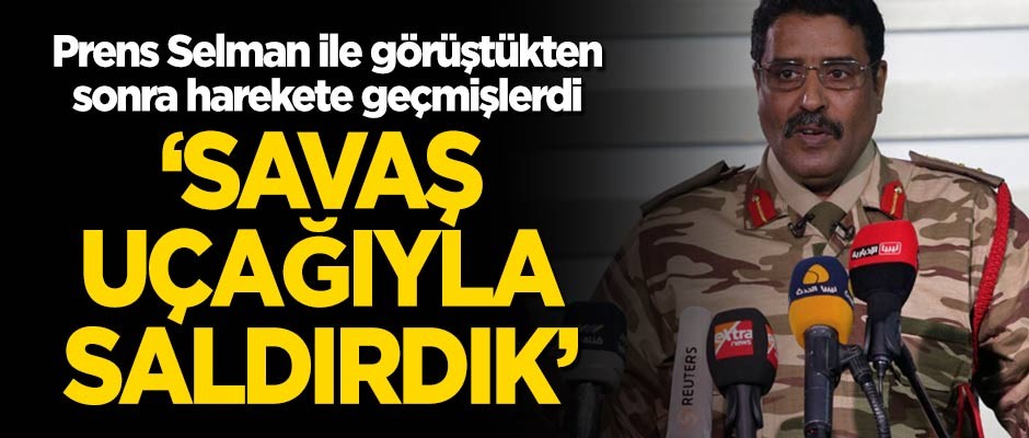 Hafter'in sözcüsü: Trablus'a savaş uçağıyla saldırdık