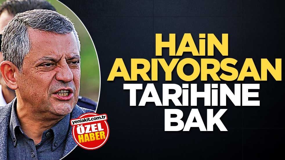 Hain arıyorsan tarihine bak