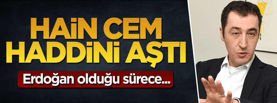 Hain Cem Özdemir haddini aştı: Erdoğan olduğu sürece Türkiye AB'ye giremez