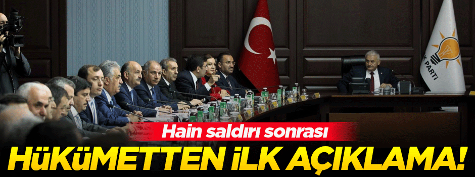 Hain saldırı sonrası hükümetten ilk açıklama