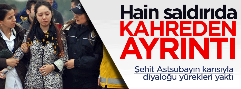 Hain saldırıda kahreden ayrıntı!