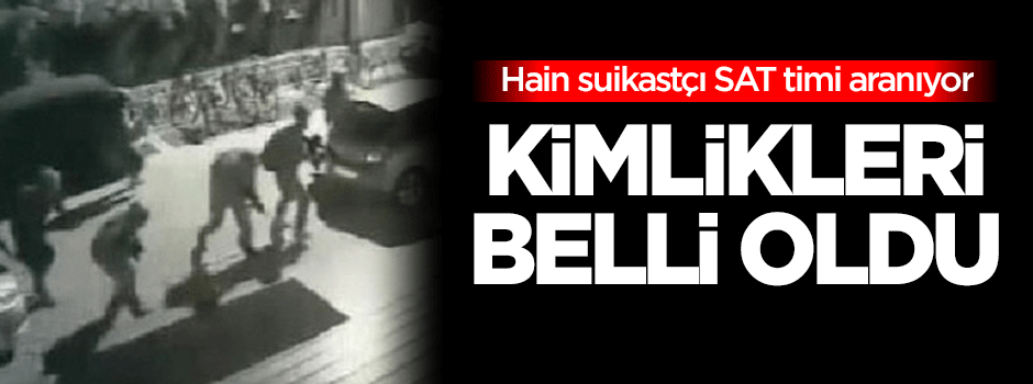 Hain suikastçı SAT timi aranıyor