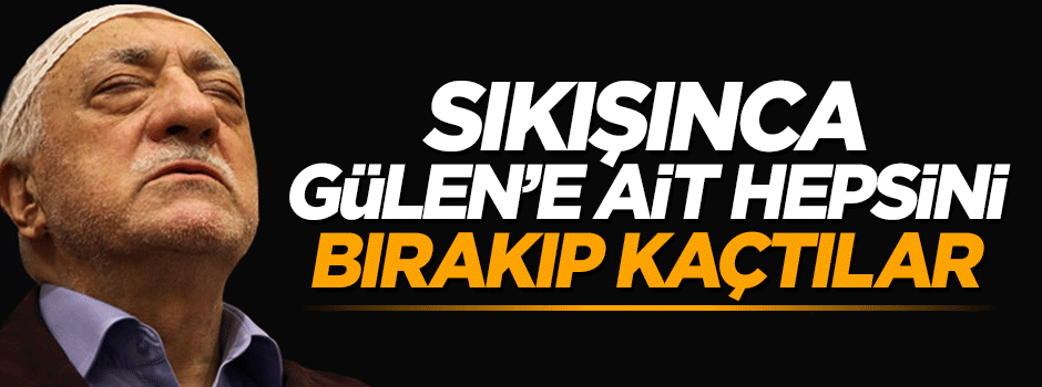 Hainler Gülen'in kitaplarını bırakıp kaçtı
