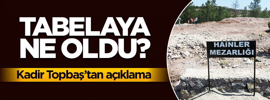 'Hainler mezarlığı' tabelası kaldırıldı