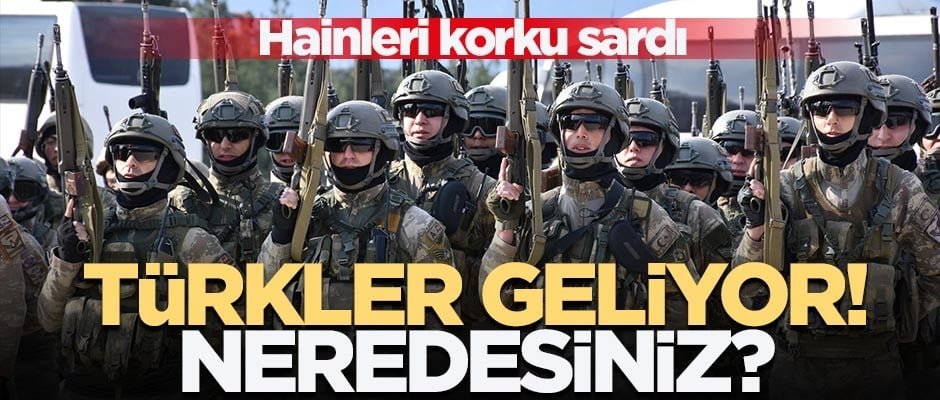 Hainleri ölüm korkusu sardı! "Türkler geliyor neredesiniz?"