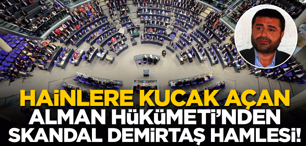 Hainlere kucak açan Alman Hükümeti'nden Demirtaş hamlesi!