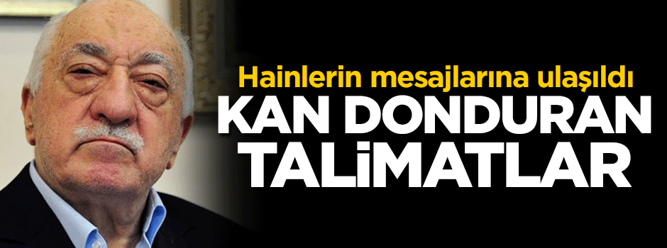 Hainlerin whatsapp mesajlarına ulaşıldı... Kan donduran talimatlar
