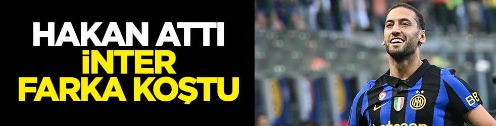 Hakan Çalhanoğlu attı, Inter farka koştu