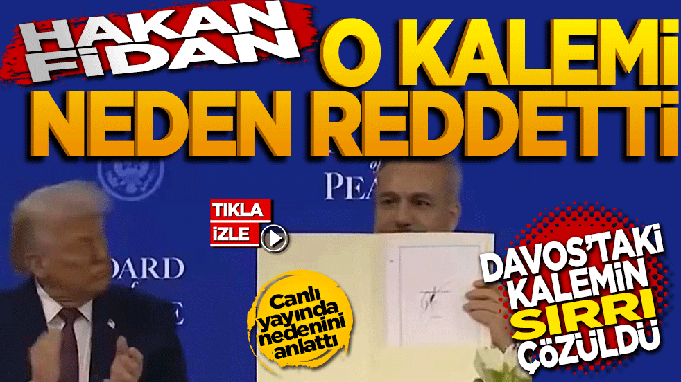Hakan Fidan o kalemi neden reddetti! Davos’taki kalemin sırı çözüldü