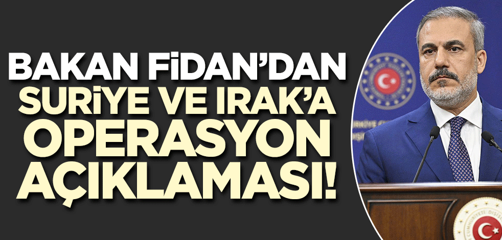 Hakan Fidan'dan çok sert Suriye ve Irak açıklaması! 'Bundan sonra meşru hedef'