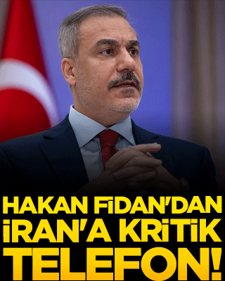 Hakan Fidan'dan İran'a kritik telefon!