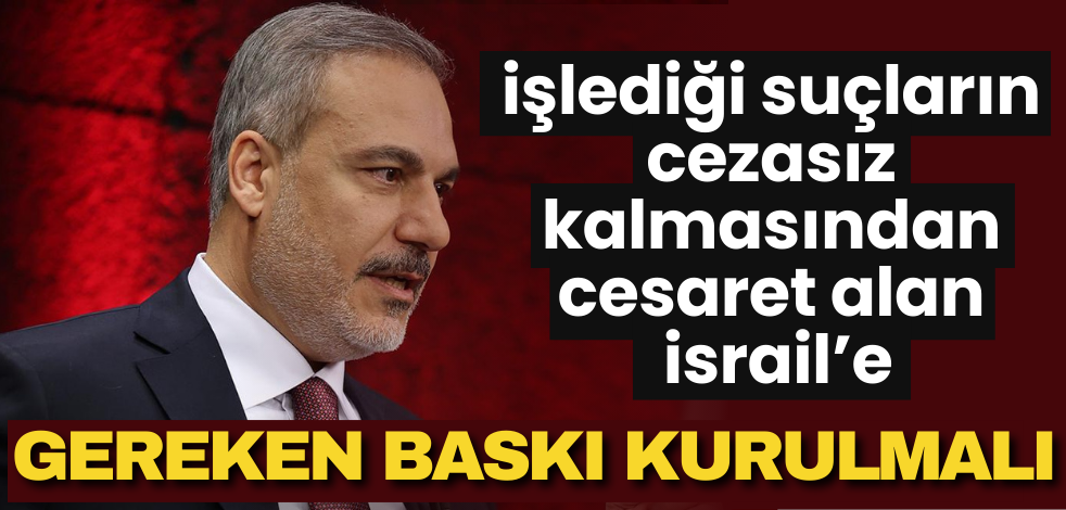 Hakan Fidan’dan ‘Müdahillik başvurusu!’ açıklaması: Gereken baskı kurulmalı! !