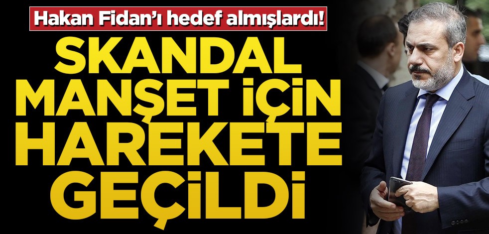 Hakan Fidan’ı hedef almışlardı! Skandal manşete suç duyurusu