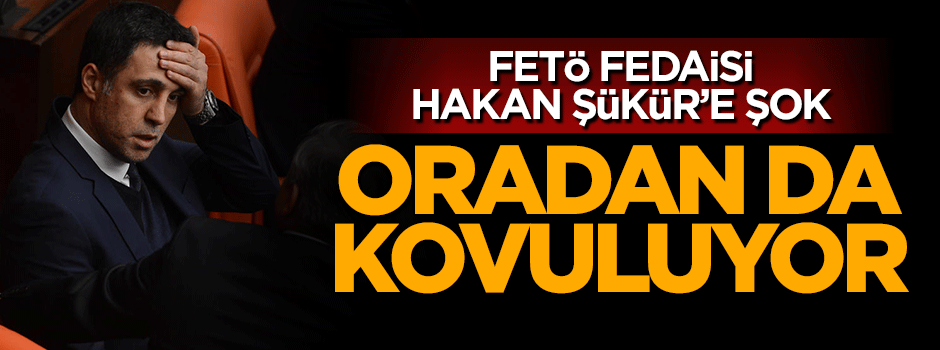 FETÖ fedaisi Hakan Şükür Galatasaray'dan kovuluyor