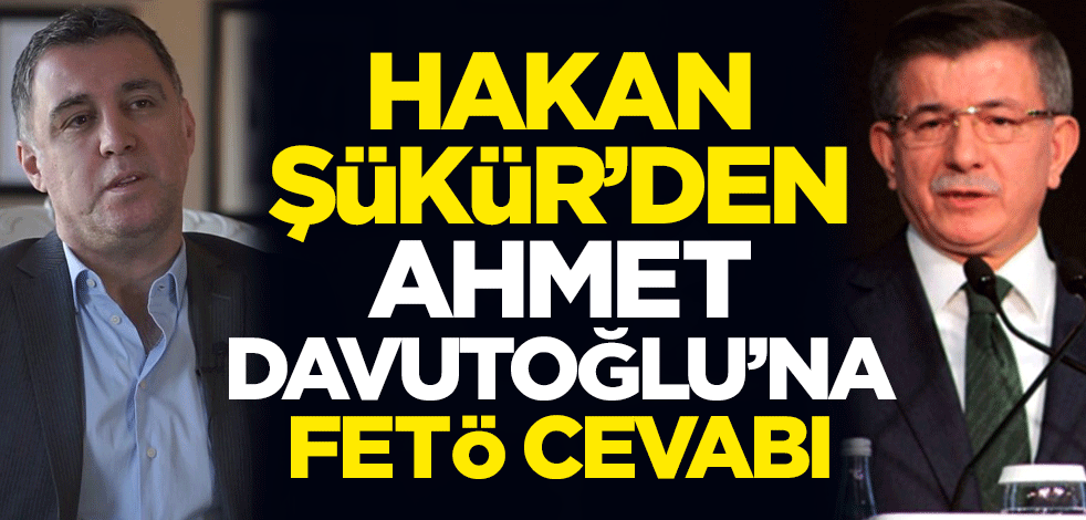 Hakan Şükür'den Ahmet Davutoğlu'na FETÖ cevabı