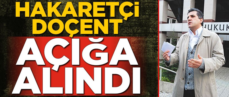 Hakaretçi doçent açığa alındı