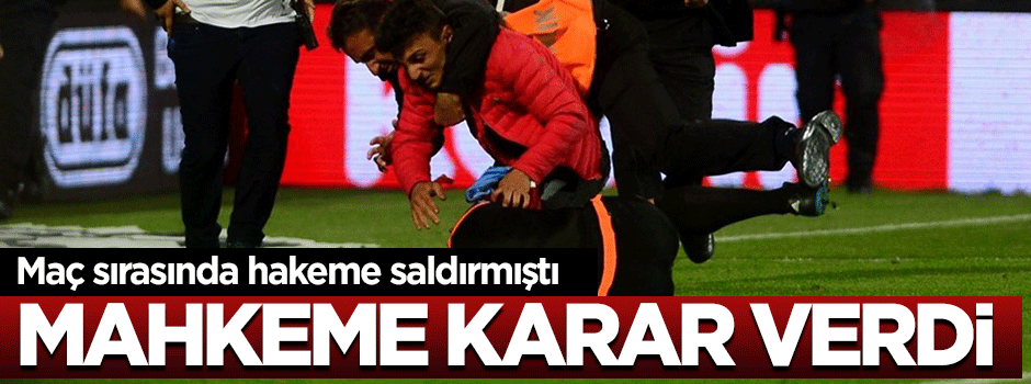 Hakeme yumruk atan saldırgan serbest bırakıldı