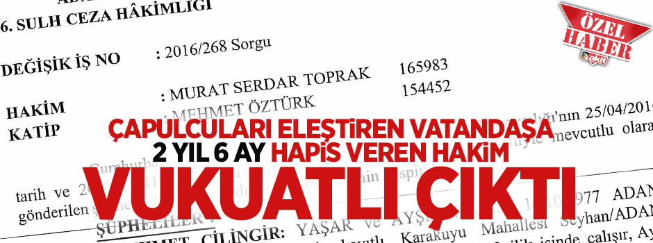 Hakim Murat Toprak da vukuatlı çıktı