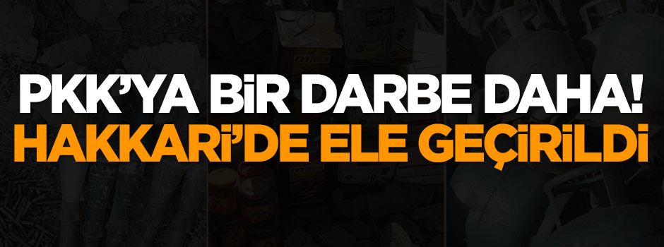 Hakkari'de ele geçirildi!