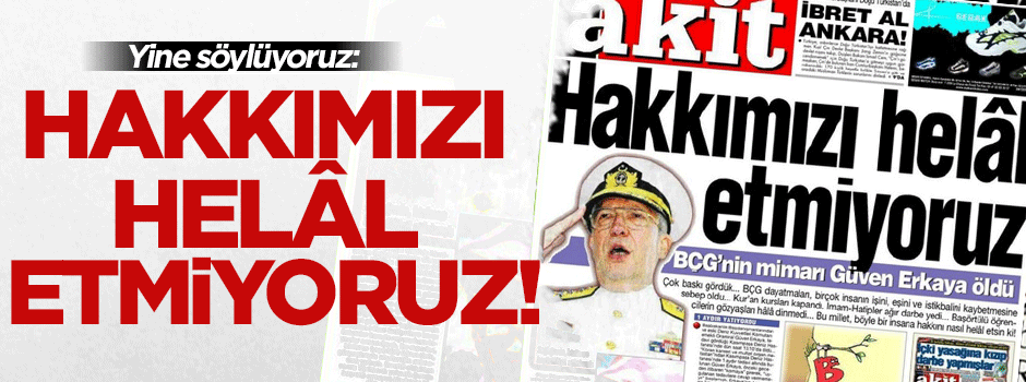 Hakkımızı, Erkaya ailesinden kurtardık