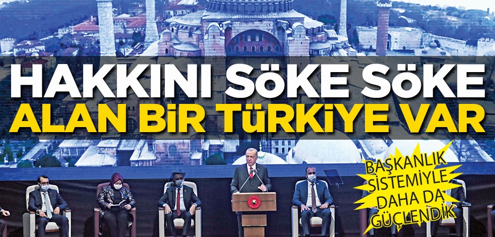 Hakkını söke söke alan bir Türkiye var