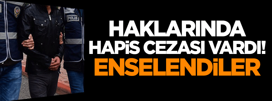 Haklarında hapis cezası vardı, enselendiler!