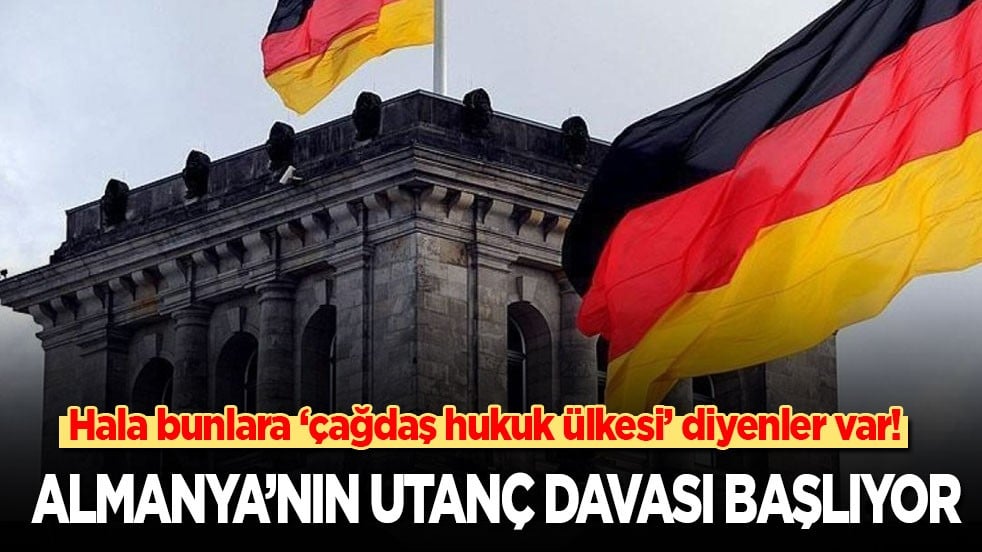 Hala bunlara ‘çağdaş hukuk ülkesi’ diyenler var! Almanya’nın utanç davası başlıyor