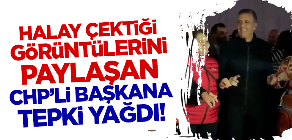 Halay görüntülerini paylaşan CHP'li başkana tepki yağdı!