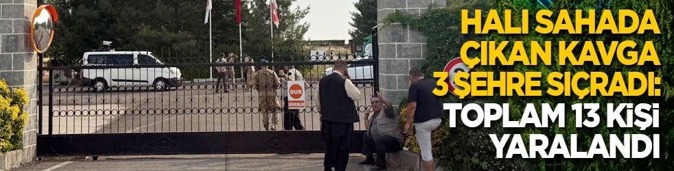 Halı sahada çıkan kavga 3 şehre sıçradı: 13 kişi yaralandı