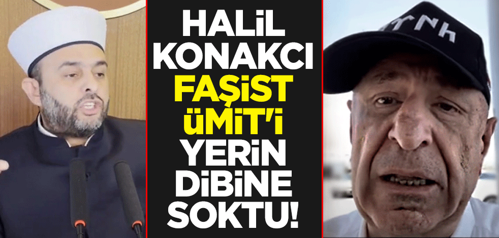 Halil Konakcı, faşist Ümit Özdağ'ı yerin dibine soktu!