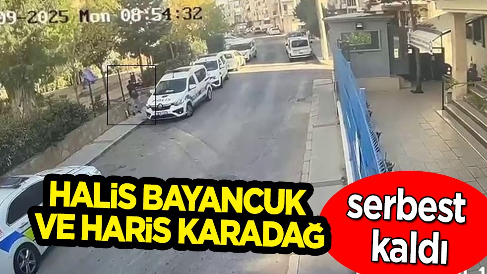 Halis Bayancuk - Haris Karadağ adli kontrol şartıyla serbest bırakıldı