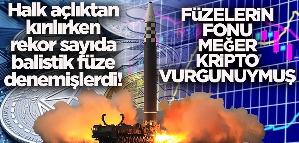 Halk açlıktan kırılırken rekor sayıda balistik füze denemişlerdi! Füzelerin fonu meğer kripto vurgunmuş
