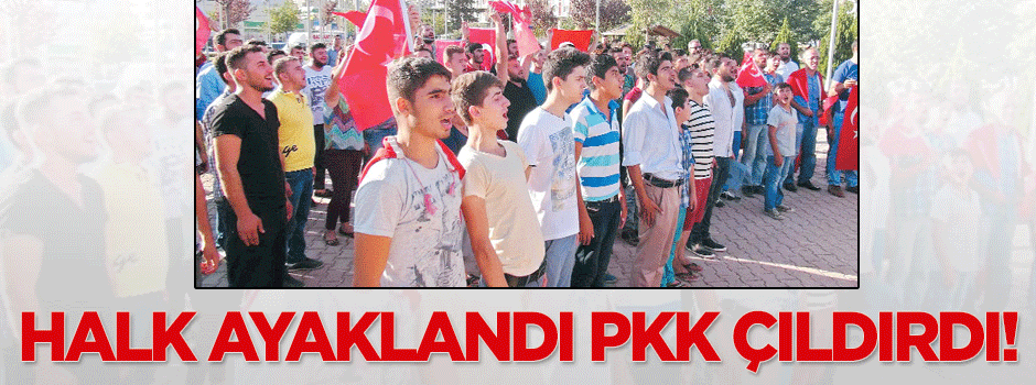 Halk ayaklandı örgüt çıldırdı