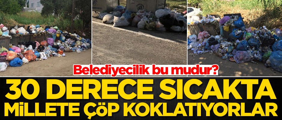 Halk çöpleri toplamayan belediyeye öfkeli