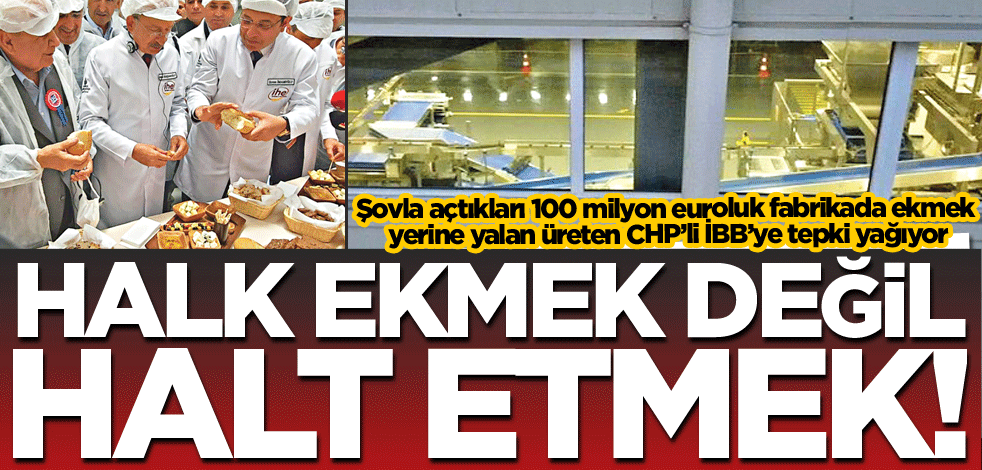 Halk Ekmek değil halt etmek!