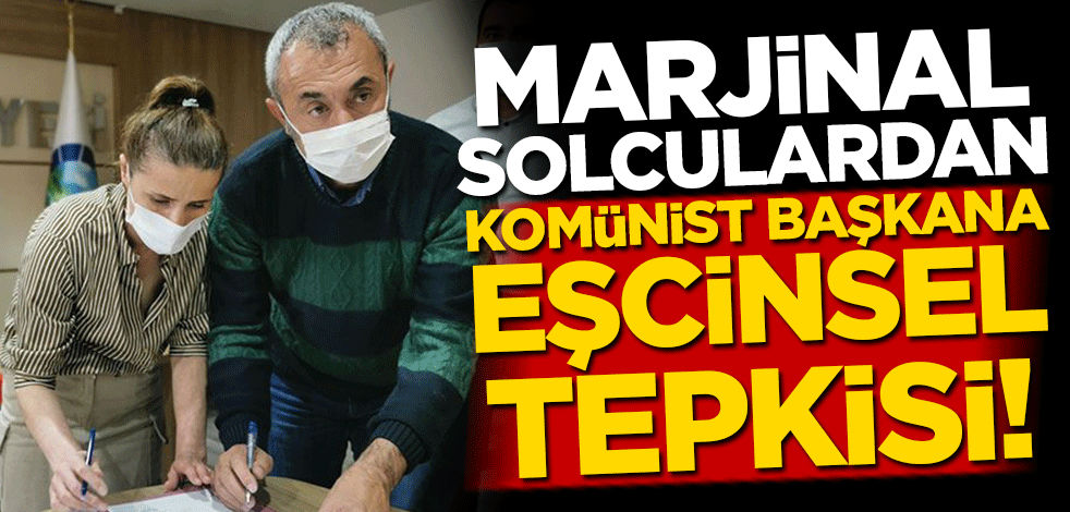 Halk Okulu'ndan komünist başkana eşcinsel tepkisi