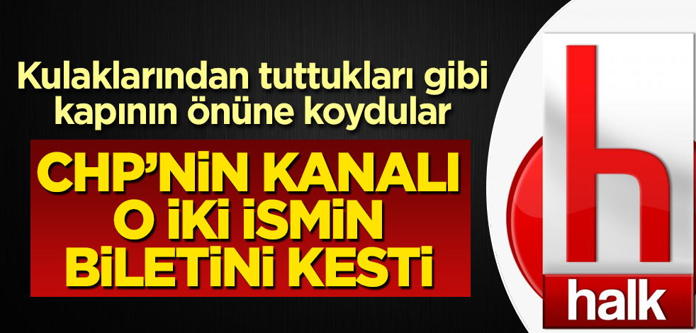 Halk TV o iki ismin biletini kesti! Kulaklarından tutup kapının önüne koydular