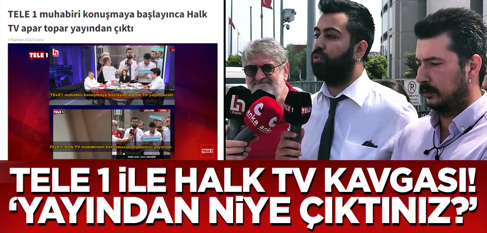 Halk TV ve Tele 1 arasında 'yayından niye çıktınız?' kavgası!