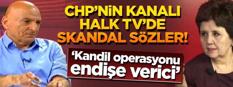 Halk TV’de skandal: "Kandil operasyonu endişe verici"
