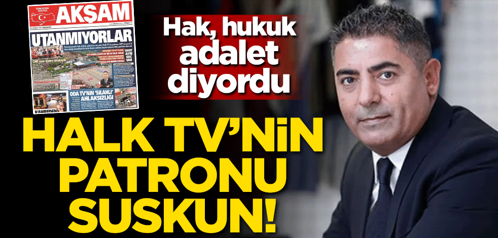 Halk TV'nin patronu suskun!