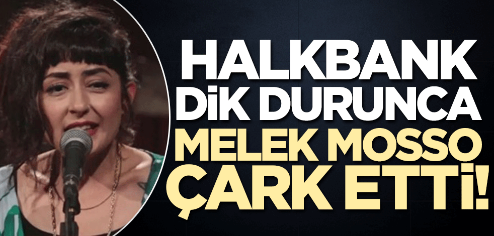 Halkbank dik durunca Melek Mosso böyle çark etti!