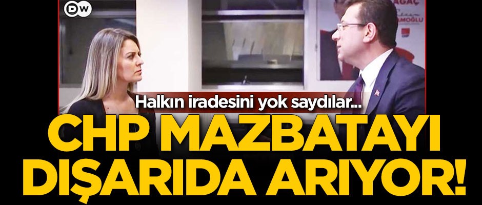 Halkın iradesini yok sayan CHP mazbatayı dışarıda arıyor!