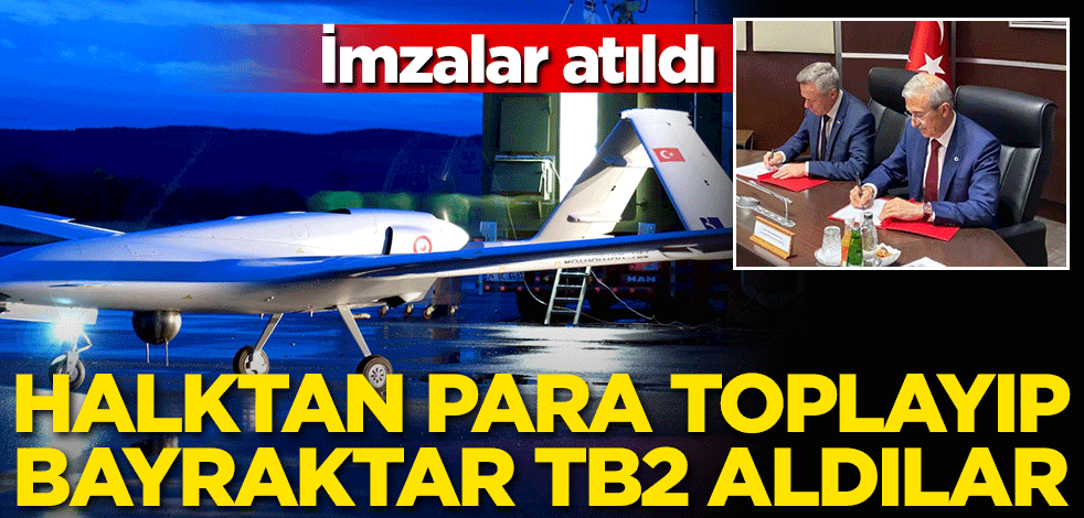 Halktan para toplayıp Bayraktar TB2 aldılar!